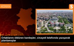Konya’da cinayet planı mesajlaşmayla ortaya çıktı