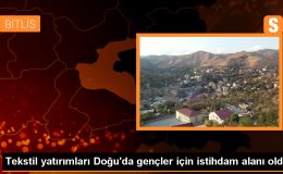 Doğu Anadolu Bölgesi’nde Teşviklerle Açılan Tekstil Fabrikaları Gençlere İş Kapısı Oldu