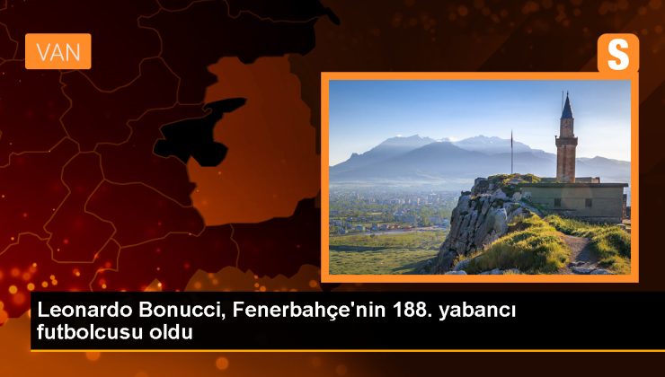 Fenerbahçe, Leonardo Bonucci’yi kadrosuna katarak 188. yabancı futbolcusunu transfer etti