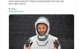 Türkiye, Milli Uzay Programı ile İlk Astronotunu Uzaya Gönderiyor