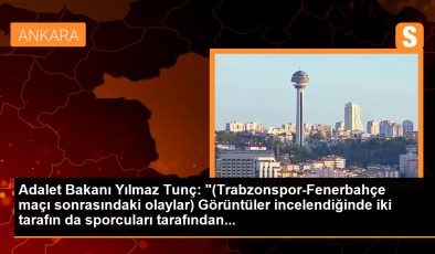 Adalet Bakanı Yılmaz Tunç: “(Trabzonspor-Fenerbahçe maçı sonrasındaki olaylar) Görüntüler incelendiğinde iki tarafın da sporcuları tarafından…