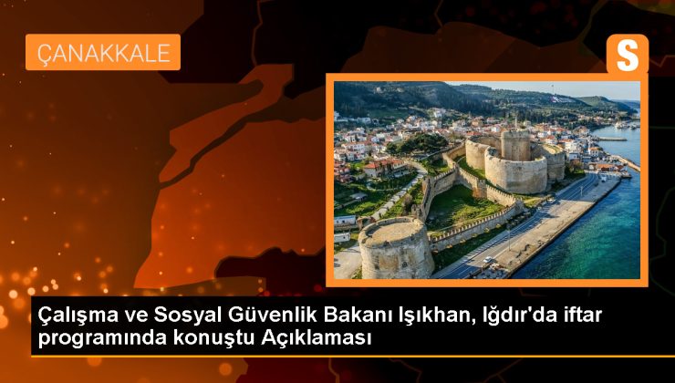 Çalışma ve Sosyal Güvenlik Bakanı Vedat Işıkhan: Türkiye daha güçlü ve iddialı