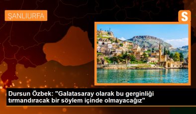Galatasaray Başkanı Dursun Özbek, gerginliği arttırmayacaklarını söyledi