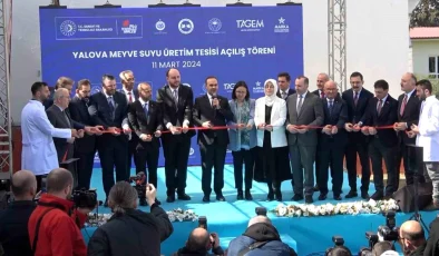 Sanayi ve Teknoloji Bakanı Yalova Meyve Suyu Üretim Merkezi’nin Açılışını Gerçekleştirdi