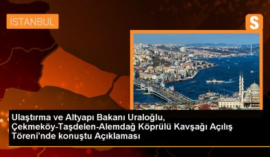 Ulaştırma ve Altyapı Bakanı: İstanbul’un ulaşım ve iletişim altyapısına 1 trilyon 177 milyar lira yatırım yapıldı