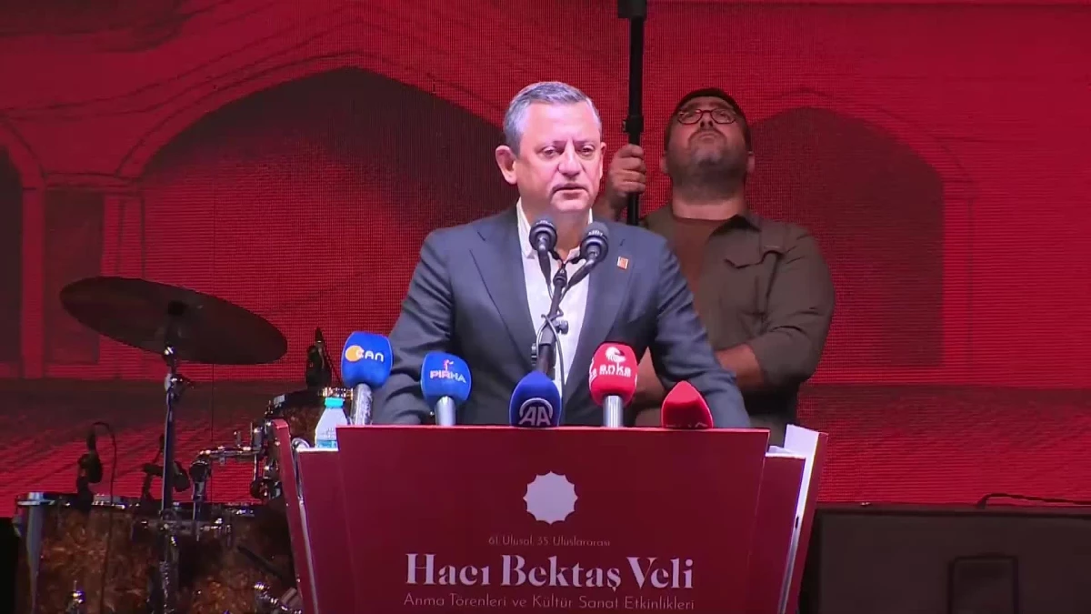 CHP Genel Başkanı Özgür Özel, Hacı Bektaş Veli’yi Anma Törenleri’nde konuştu